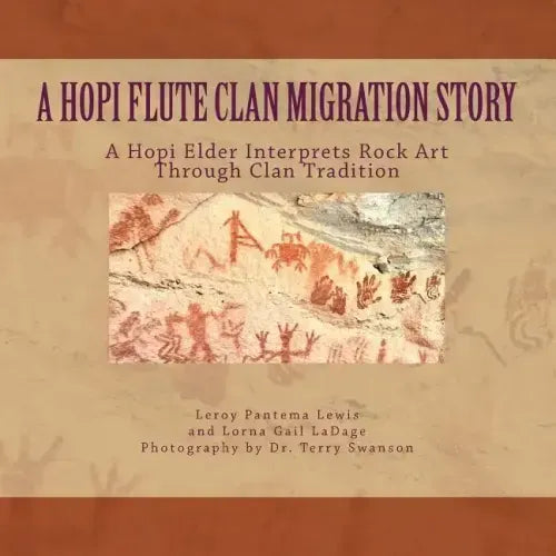 A Hopi Flute Clan Migration Story: A Hopi Elder Interprets Rock Art Through Clan Tradition