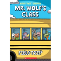 Field Trip: A Graphic Novel (Mr. Wolf's Class #4): Volume 4