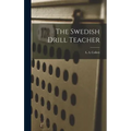 The Swedish Drill Teacher