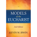 Models of the Eucharist, Second Edition