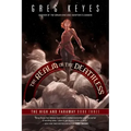 The Realm of the Deathless: The High and Faraway, Book Three
