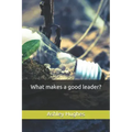 What makes a good leader?