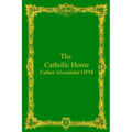 The Catholic Home