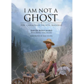 I Am Not a Ghost: The Canadian Pacific Railway