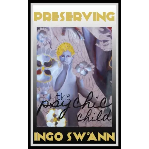 Preserving the Psychic Child