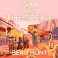 Dha and the Spear