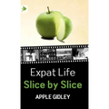 Expat Life Slice by Slice