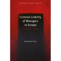 Criminal Liability of Managers in Europe: Punishing Excessive Risk