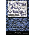 Young Women's Monologues from Contemporary Plays: Professional Auditions for Aspiring Actresses