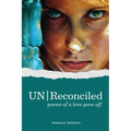 UN/Reconciled: Poems of a love gone off