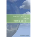 Living Well While Doing Good