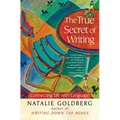 The True Secret of Writing: Connecting Life with Language