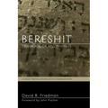 Bereshit, the Book of Beginnings: A New Translation with Commentary