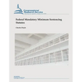 Federal Mandatory Minimum Sentencing Statutes