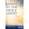 Receive Ye the Holy Ghost