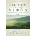 Lectures to My Students: Practical and Spiritual Guidance for Preachers (Volume 2)