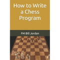 How to Write a Chess Program