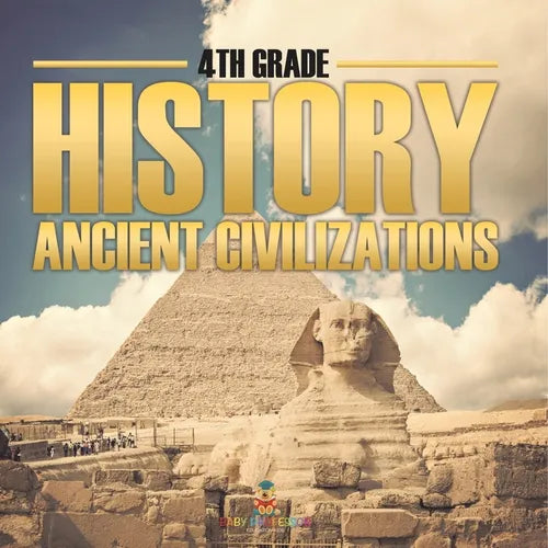 4th Grade History: Ancient Civilizations