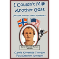 I Couldn't Milk Another Goat: Goodbye Norway - Hello Minnesota