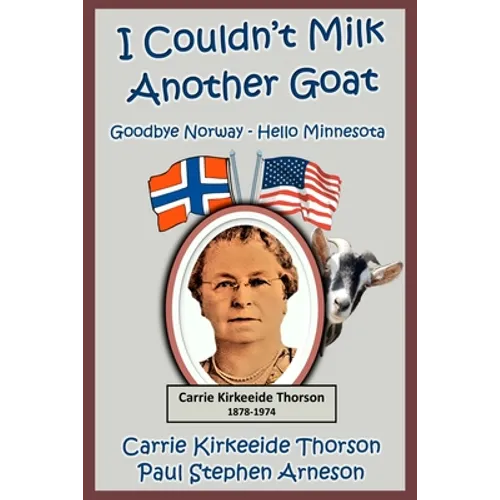 I Couldn't Milk Another Goat: Goodbye Norway - Hello Minnesota