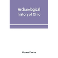 Archæological history of Ohio: The Mound builders and later Indians