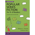 Popular Series Fiction for Kâ "6 Readers: A Reading and Selection Guide
