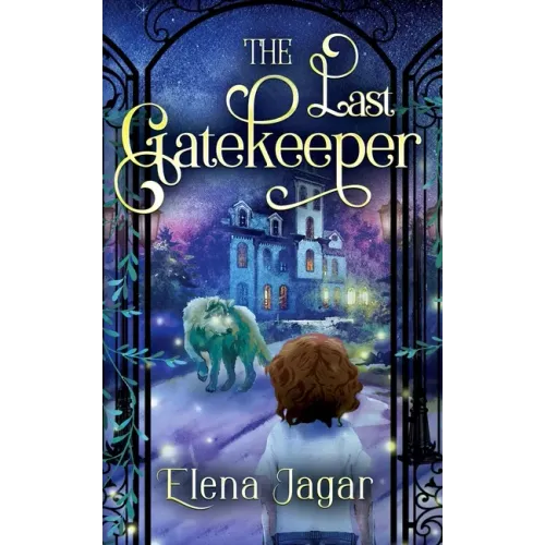 The Last Gatekeeper: A Fantasy Book for Kids Ages 8-12