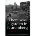 There was a garden in Nuremberg