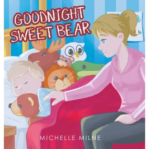 Goodnight Sweet Bear