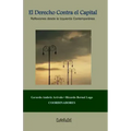 El derecho contra el capital: Reflexiones desde la izquierda contemporánea