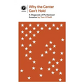 Why the Center Can't Hold: A Diagnosis of Puritanized America