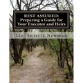 Rest Assured: Preparing a Guide for Your Executor and Heirs