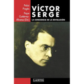 Víctor Serge: La conciencia de la revolución