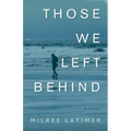 Those We Left Behind