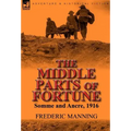 The Middle Parts of Fortune: Somme and Ancre, 1916