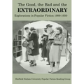 The Good, The Bad and the Extraordinary: Popular Fiction 1900-1950