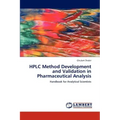 HPLC Method Development and Validation in Pharmaceutical Analysis
