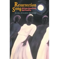Resurrection Song: African-American Spirituality