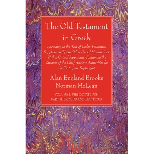 The Old Testament in Greek, Volume I The Octateuch, Part II Exodus and Leviticus