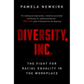 Diversity, Inc.: The Fight for Racial Equality in the Workplace