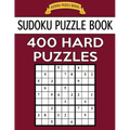 Sudoku Puzzle Book, 400 HARD Puzzles: Single Difficulty Level For No Wasted Puzzles