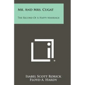 Mr. And Mrs. Cugat: The Record Of A Happy Marriage