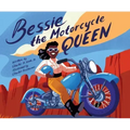 Bessie the Motorcycle Queen