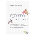 The Life & Times of Chuckles the Rocket Dog: Answer Book & Tests
