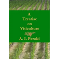 A Treatise on Viticulture