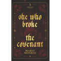 She who broke the covenant