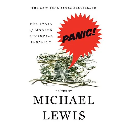 Panic: The Story of Modern Financial Insanity