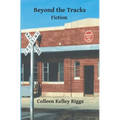 Beyond the Tracks