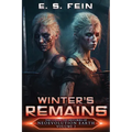 Winter's Remains: A Grimdark Scifi Epic