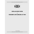 Explanatory Notes to Children and Families Act 2014